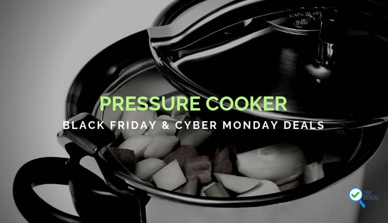 Pressure Cooker Black Friday and Cyber Monday Sale Deals