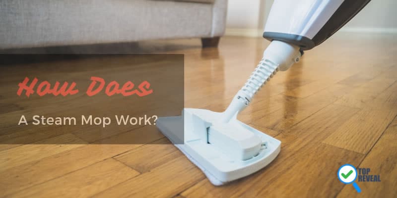 How does a steam mop work