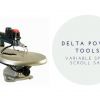 Delta Power Tools 40-694 20 In. Variable Speed Scroll Saw Review: Powering Through the Competition
