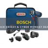 The Best Bosch Black Friday/ Cyber Monday (2018) Sale and Deals