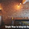 7 Simple Ways to Integrate the Rustic Vibe