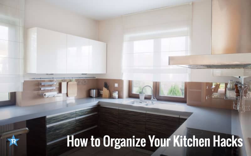 How to Organize your Kitchen Hacks