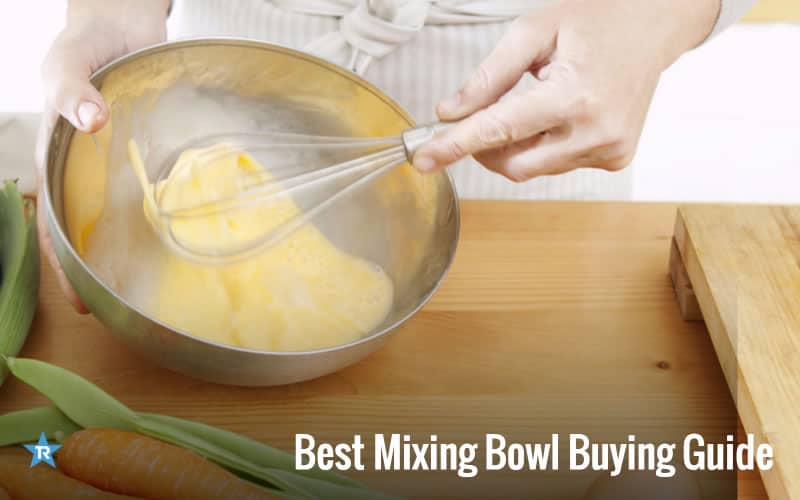 best mixing bowl for Baking buying guide