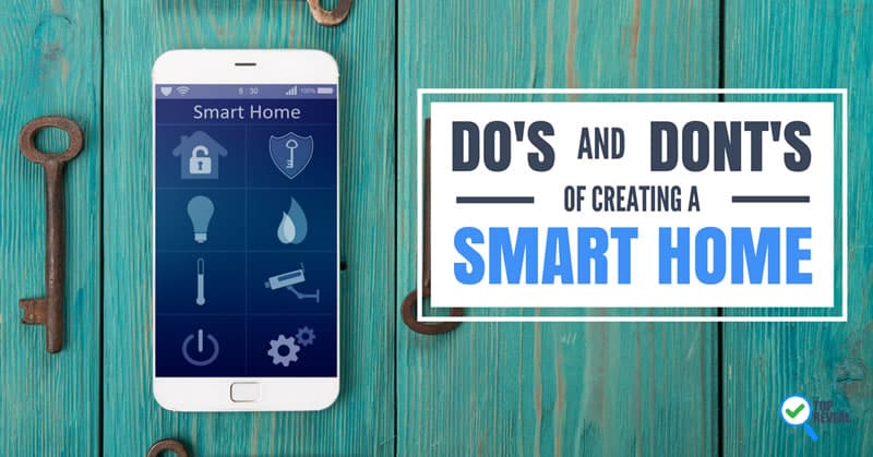 Do's and Dont's of Creating a Smart Home