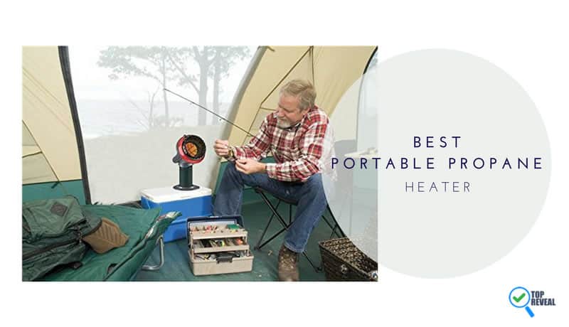 Best Portable Propane Heater for Camping and Home