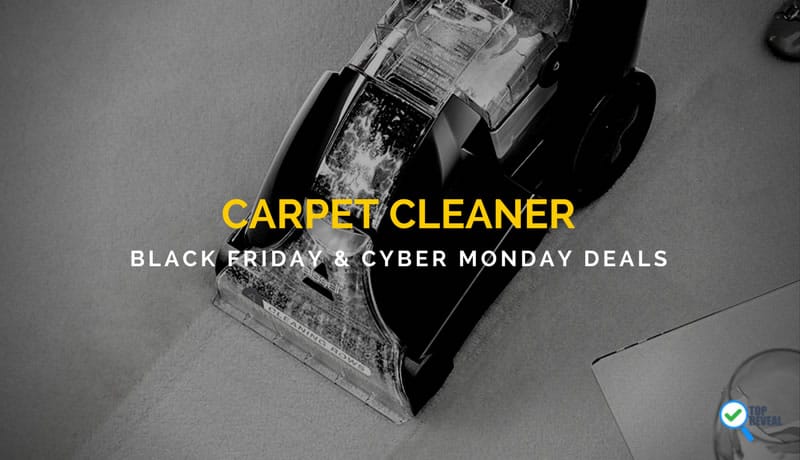 Carpet Cleaner Black Friday and Cyber Monday Deals