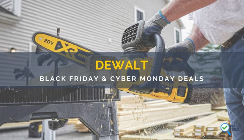 DEWALT Black Friday and Cyber Monday Deals