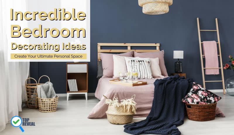 Incredible Bedroom Decorating Ideas