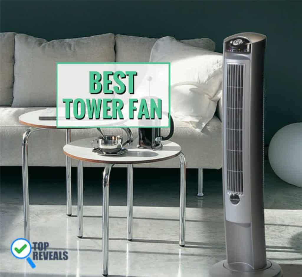 Keep it Cool Best Tower Fan Comparison Reviews (2019) You Can Count On